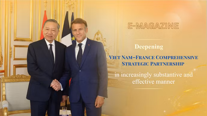 Deepening Viet Nam–France Comprehensive Strategic Partnership in increasingly substantive and effective manner