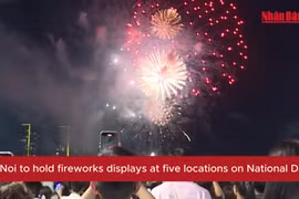 [Video] Ha Noi to hold firework displays at five locations on National Day 