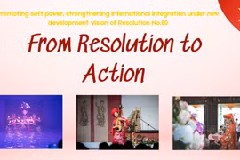 Promoting soft power, strengthening international integration under new development vision of Resolution No.80: From Resolution to Action