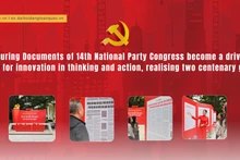 Ensuring Documents of 14th National Party Congress become a driving force for innovation in thinking and action, realising two centenary goals
