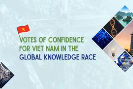 Votes of confidence for Viet Nam in the global knowledge race