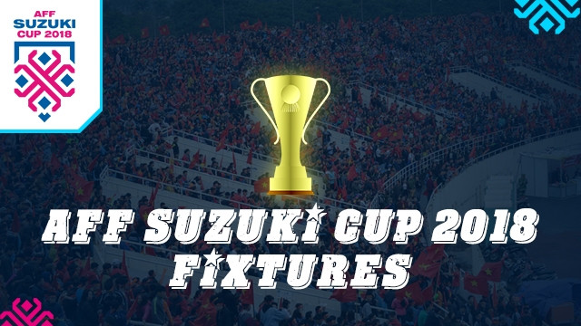 [INFOGRAPHIC] AFF Suzuki Cup 2018 match schedule