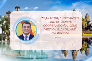 Promoting substantive and effective cooperation among Viet Nam, Laos, and Cambodia