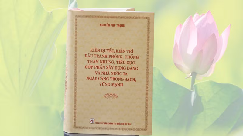General Secretary Nguyen Phu Trong’s book titled “Resolutely, Persistently Fighting Corruption and Other Negative Phenomena to Contribute to Building a More Transparent and Stronger Party and State”. General Secretary Nguyen Phu Trong’s book titled “Resolutely, Persistently Fighting Corruption and Other Negative Phenomena to Contribute to Building a More Transparent and Stronger Party and State”.