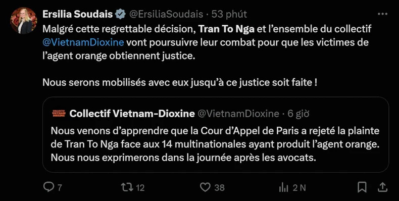 Member of French Parliament Ersilia Soudais also strongly supported Tran To Nga on her social media X, stating that despite the unfortunate court decision, Tran To Nga and the Vietnam-Dioxin group will continue their fight for justice for the victims of Agent Orange. She also declared that she will stand by them until justice is served.