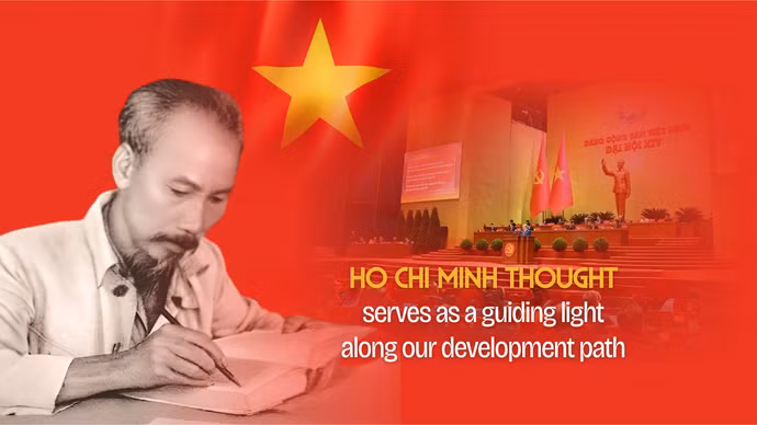 Ho Chi Minh Thought serves as a guiding light along our development path