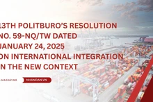 13th Politburo’s Resolution No. 59-NQ/TW dated January 24, 2025 on international integration in the new context