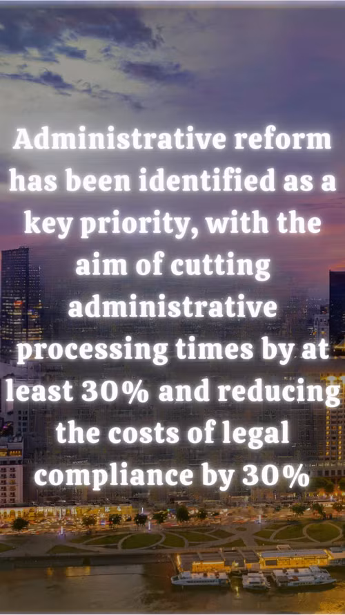 administrative-reform-has-been-identified-as-a-key-priority-with-the-aim-of-cutting-administrative-processing-times-by-at-least-30-and-reducing-the-costs-of-legal-compliance-by-30.png