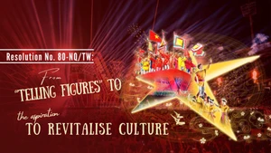 Resolution No. 80-NQ/TW: From “telling figures” to the aspiration to revitalise culture