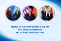 Message of a Viet Nam entering a new era with vision, determination and a strong aspiration to rise